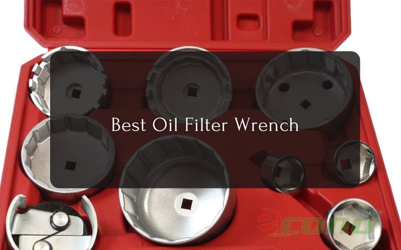 Best Oil Filter Wrench
